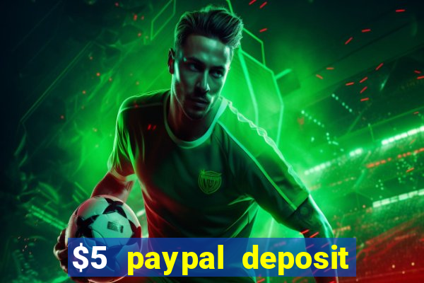 $5 paypal deposit casino nz