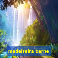 madeireira cerne