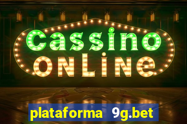 plataforma 9g.bet 茅 confi谩vel