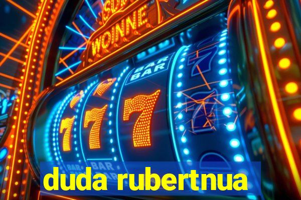 duda rubertnua