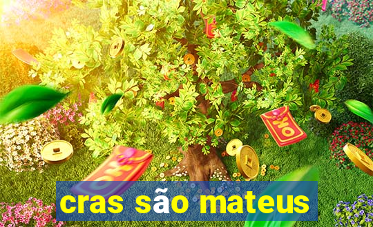 cras são mateus