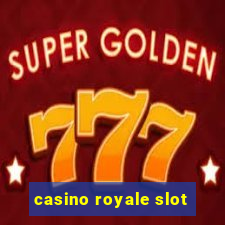 casino royale slot