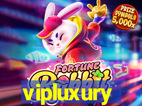 vipluxury