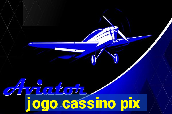 jogo cassino pix