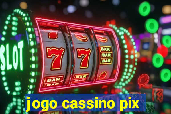 jogo cassino pix