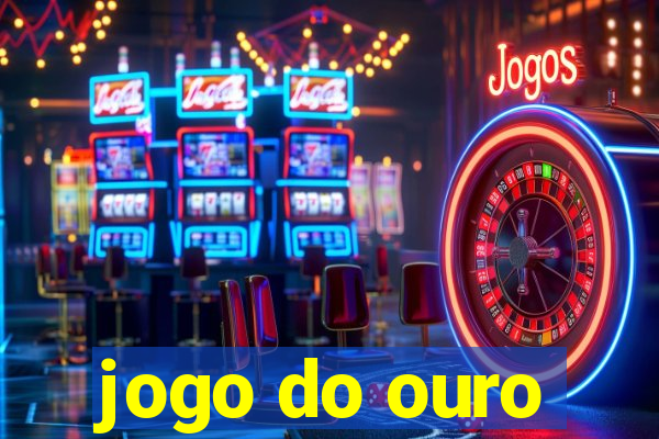 jogo do ouro