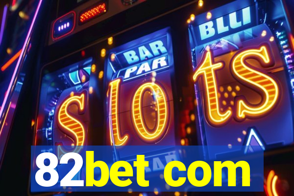 82bet com