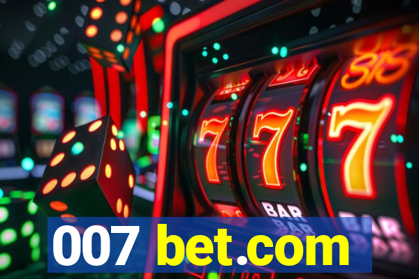 007 bet.com