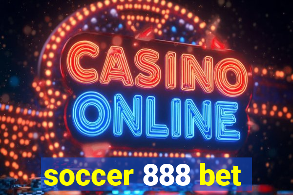 soccer 888 bet