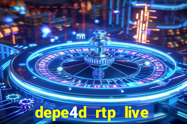 depe4d rtp live slot online pgsoft