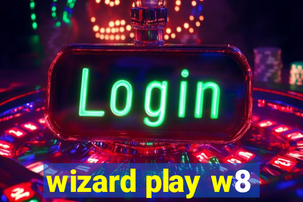 wizard play w8