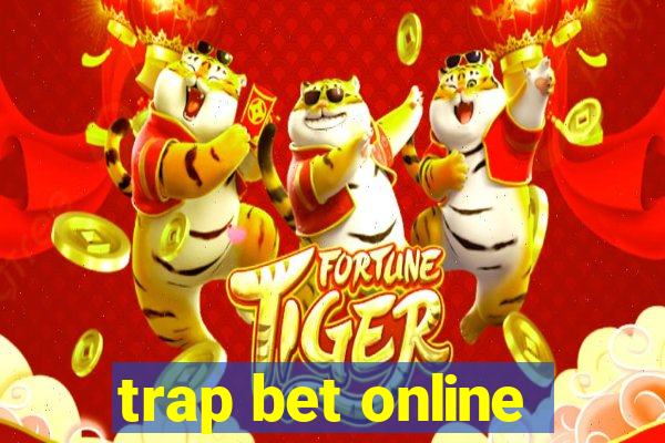 trap bet online