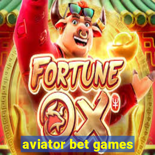 aviator bet games