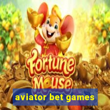 aviator bet games