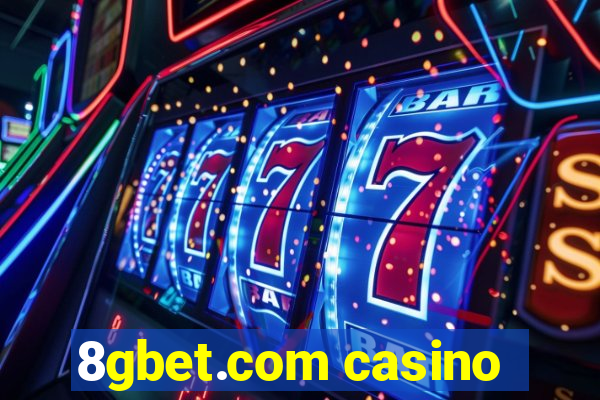 8gbet.com casino