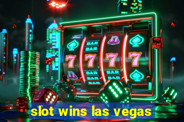 slot wins las vegas