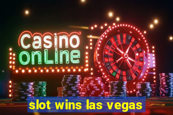 slot wins las vegas