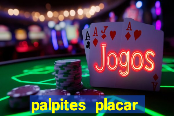 palpites placar exato dos jogos de amanhã