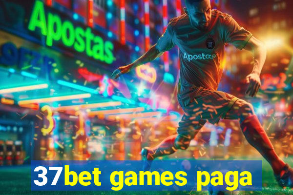 37bet games paga