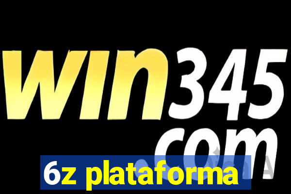 6z plataforma