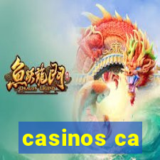 casinos ca