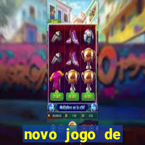 novo jogo de ganhar dinheiro