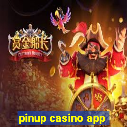 pinup casino app