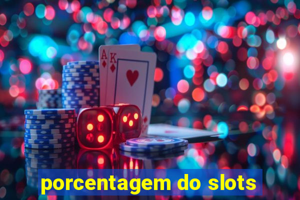 porcentagem do slots