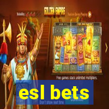 esl bets