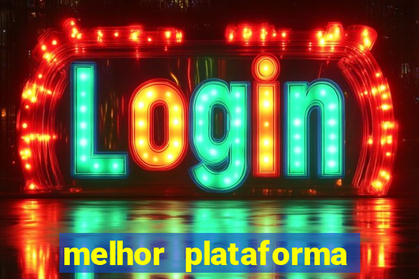 melhor plataforma de slot