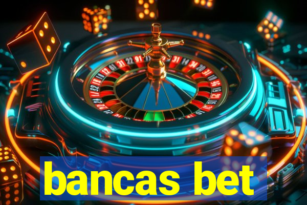 bancas bet