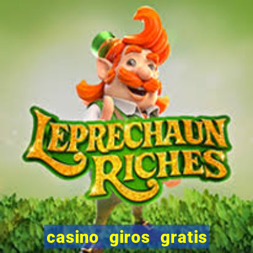 casino giros gratis sem deposito