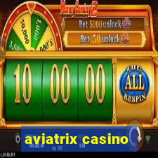 aviatrix casino