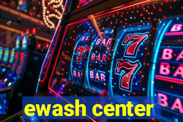 ewash center