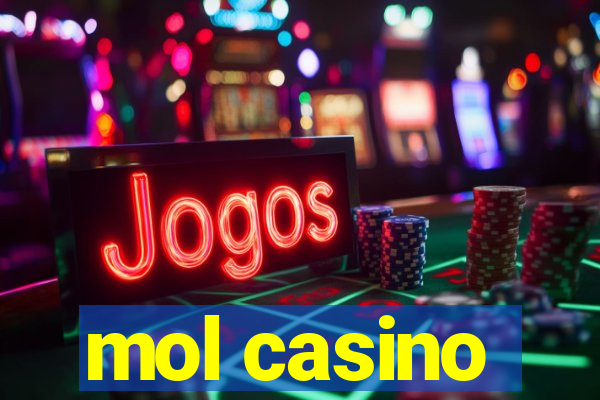 mol casino