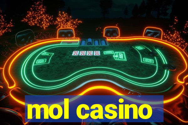 mol casino