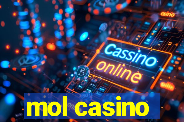 mol casino