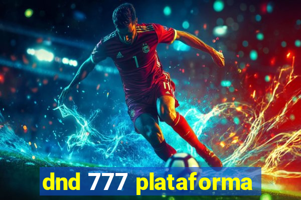 dnd 777 plataforma