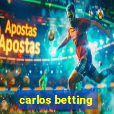 carlos betting