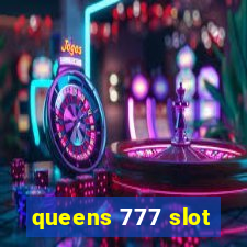 queens 777 slot