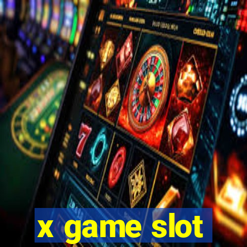 x game slot