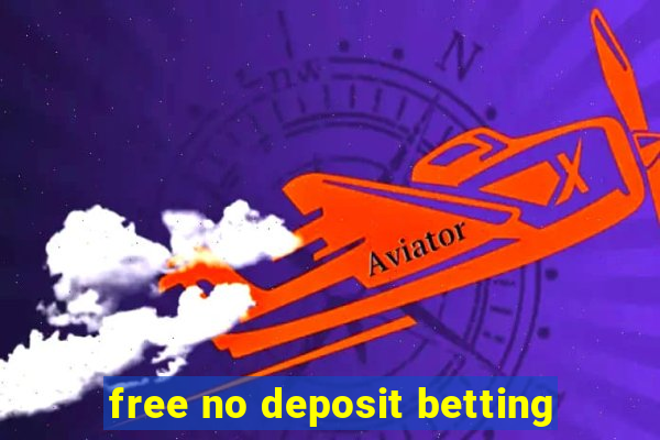 free no deposit betting