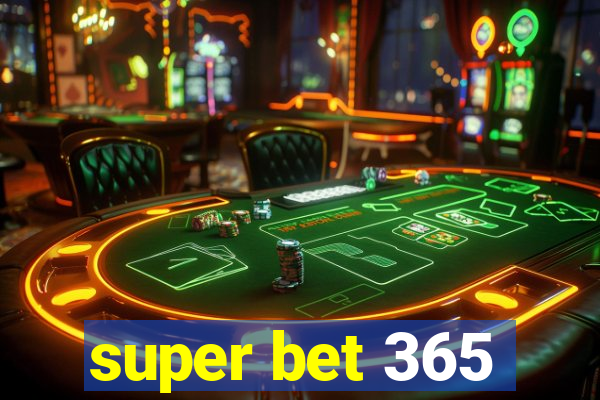 super bet 365