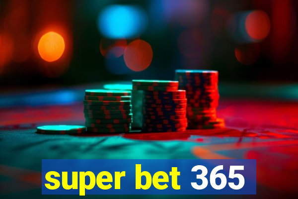 super bet 365