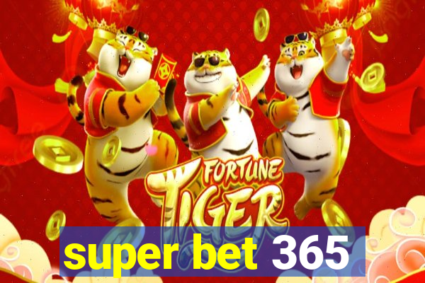 super bet 365