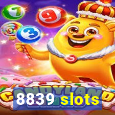 8839 slots