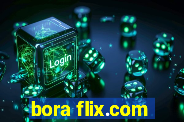 bora flix.com