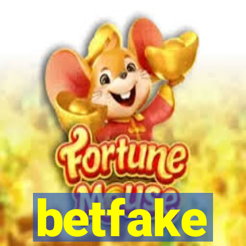 betfake