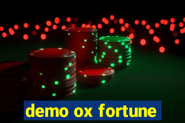 demo ox fortune