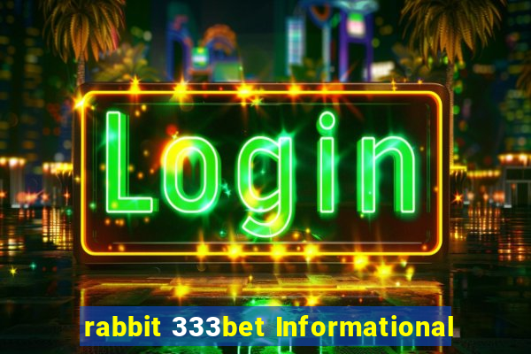 rabbit 333bet Informational